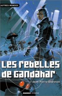 Les Rebelles de Gandahar #5 [2002]