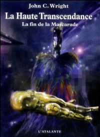 Une Geste de l'Avenir Lointain : La Haute Transcendance #3 [2005]