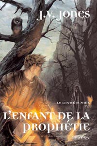 Le Livre des mots : L'Enfant de la Prophétie #1 [2005]