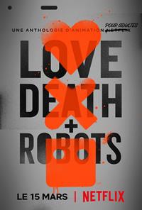 Love, Death + Robots [2019]