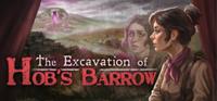 The Excavation of Hob's Barrow - PC