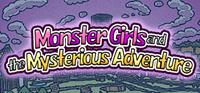 Monster Girls and the Mysterious Adventure #1 [2020]
