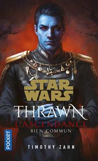 Thrawn L'Ascendance : Bien Commun - Poche