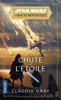 La Chute de l'Etoile : La Chue de l'Etoile - Poche