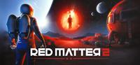 Red Matter 2 [2022]