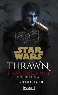 Thrawn L'Ascendance : Moindre Mal - Poche