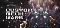 CUSTOM MECH WARS [2023]