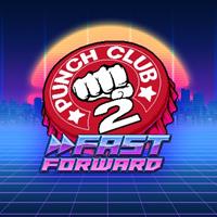 Punch Club 2 : Fast Forward - eshop Switch