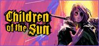 Children of the Sun [2024]