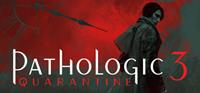 Pathologic 3 : Quarantine #3 [2025]
