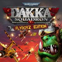 Warhammer 40,000 : Dakka Squadron - Flyboyz Edition [2021]