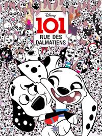 Les 101 Dalmatiens : 101, rue des Dalmatiens [2019]