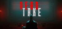 Dead Take [2025]