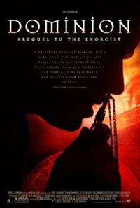 L'Exorciste : Dominion : Prequel to the Exorcist [2005]