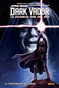 Star Wars : Dark Vador : Le Seigneur noir des Sith : La Forteresse de Vador #2 [2021]