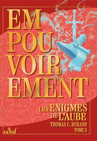 Les Enigmes de l'Aube : Empouvoirement #3 [2025]