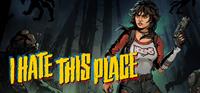 I Hate This Place [2026]