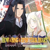 How to Sing to Open Your Heart - PC How to Sing to Open Your Heart - PC