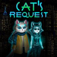 Cat's Request [2023]