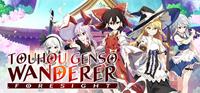 Touhou Genso Wanderer -FORESIGHT- [2024]