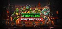 Les Tortues Ninja : Teenage Mutant Ninja Turtles : Empire City [2026]