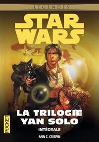 Star Wars : Les Aventures du jeune Han Solo : La Trilogie Yan Solo Intégrale [2016]