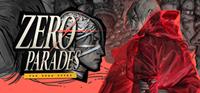ZERO PARADES : For Dead Spies [2026]