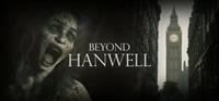 Beyond Hanwell [2024]