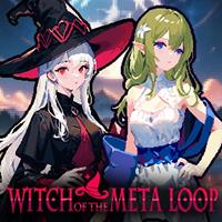 Witch of the Meta Loop [2025]
