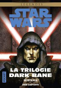 Star Wars : Trilogie Dark Bane [2017]
