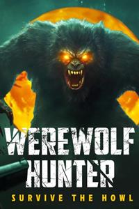 Werewolf Hunter - Survive The Howl [2025]