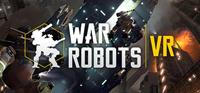 War Robots VR : The Skirmish [2017]