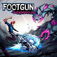 Footgun : Underground [2024]