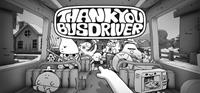 Thank You Bus Driver [2026]