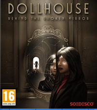Dollhouse : Behind the Broken Mirror [2025]