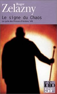 Le Cycle des Princes d'Ambre : Le Cycle de Merlin : Le Signe du Chaos #8 [2001]