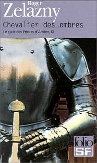 Le Cycle des Princes d'Ambre : Le Cycle de Merlin : Chevalier des Ombres #9 [2001]