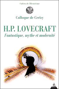 H.P. Lovecraft - Fantastique, mythe et modernité [2002]