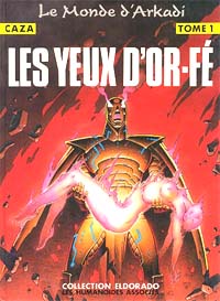 Le Monde d'Arkadi : Les Yeux d'Or-Fé #1 [1989]