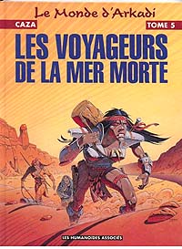 Le Monde d'Arkadi : Les Voyageurs de la mer morte #5 [1993]