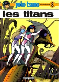 Yoko Tsuno : Les Titans #8 [1978]