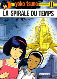 Yoko Tsuno : La spirale du temps #11 [1981]