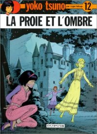 Yoko Tsuno : La proie et l'ombre #12 [1982]