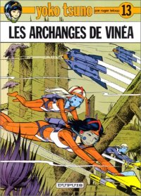 Yoko Tsuno : Les Archanges de Vinéa #13 [1983]
