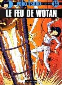 Yoko Tsuno : Le feu de Wotan #14 [1984]