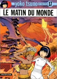 Yoko Tsuno : Le matin du monde #17 [1988]