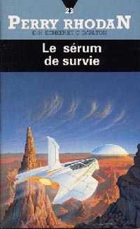 Perry Rhodan : Atlan et Arkonis : Le Sérum de Survie #23