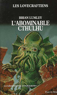 La légende de Titus Crow : L'abominable Cthulhu #1 [1995]