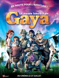 Le Monde fabuleux de Gaya [2005]