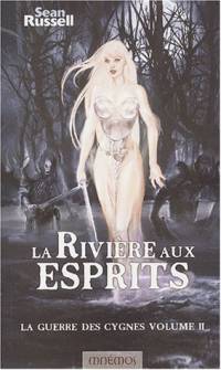 La Guerre des Cygnes : La Rivière aux Esprits #2 [2003]